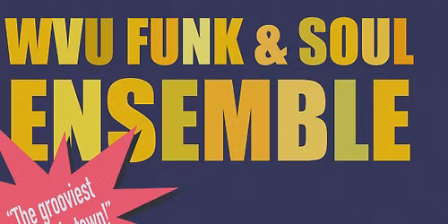 WVU Funk and Soul Ensemble - Mountainlair Gluck Theater