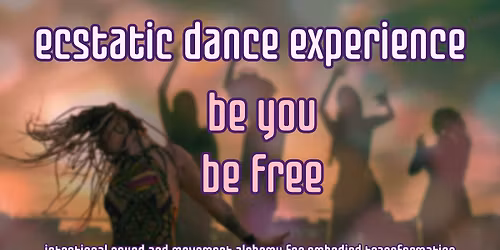 Ecstatic Dance Experience | Let Love Lead