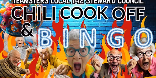Teamsters Local 142 Steward Council Bingo & Chili Cookoff