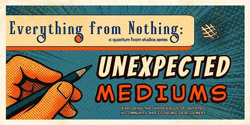 Unexpected Mediums | Exploring the Hidden Role of Artistry