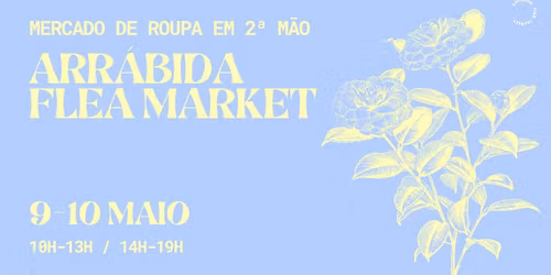 8\u00aa Edi\u00e7\u00e3o: Arr\u00e1bida Flea Market