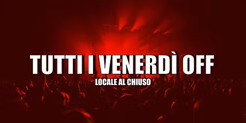 Venerd\u00ec dell'OFF | @OFF Modena