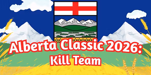 Alberta Classic 2026: K*ll Team - World Championship Qualifier!
