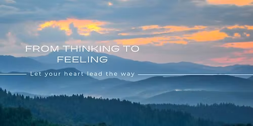 From Thinking to Feeling
