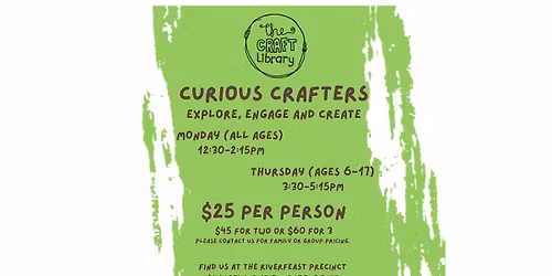 Curious Crafters - Monday (All Ages)