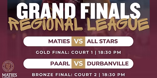 Maties Regional League Finals