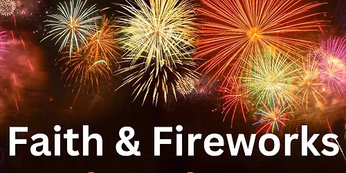 Faith, Freedom & Fireworks