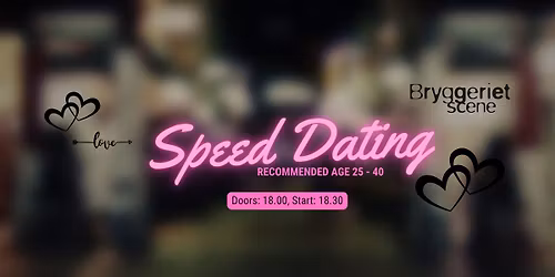Speed Dating // Bryggeriet Scene