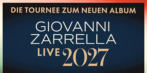 Giovanni Zarrella - Die Tournee zum neuen Album - Live 2027 | Wien