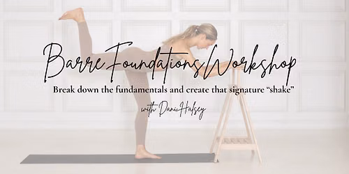 Barre Foundations Workshop