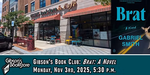 Gibson's Book Club reads Brat: A Novel, by Gabriel Smith