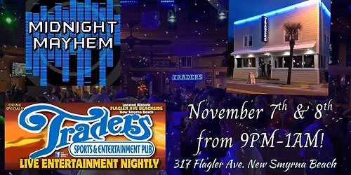 Midnight Mayhem heads back to New Smyrna Beach for a Weekend Dance Party at Traders Bar!