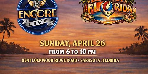 #NeverMissASundayShow ft. Dead Set Florida LIVE at Encore Live-Sarasota | SUN APR 26