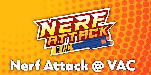 Nerf Attack at VAC