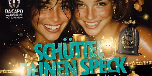 SDS \u25ba Sch\u00fcttel Deinen Speck "Weihnachts-Fire" \/\/ 25.12.2025 \/\/ HOTEL NEPTUN - DA CAPO
