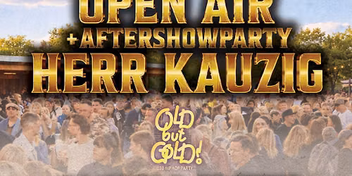 LEIPZIG | Old but Gold Hip Hop Open Air + Aftershowparty @ Herr KAUZIG