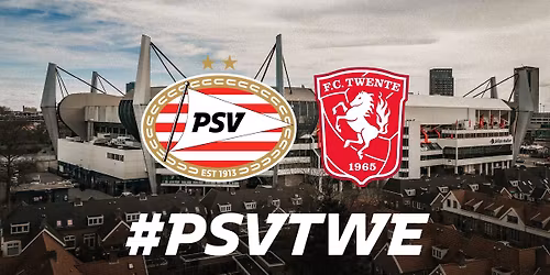 PSV - FC Twente