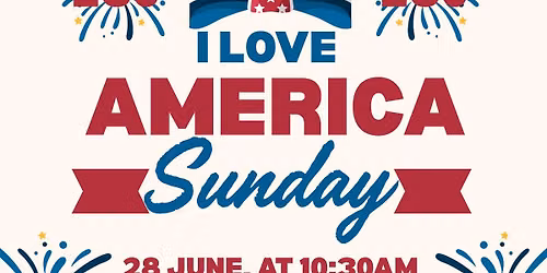 I LOVE AMERICA SUNDAY