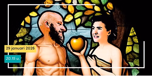 TOM VAN DYCK & ALICE REIJS - 'Adam en Eva zeggen sorry'