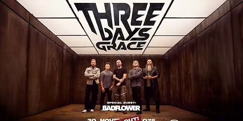 Three Days Grace \u2022 SOLD OUT \u2022 30.11.25 \u2022 Wien