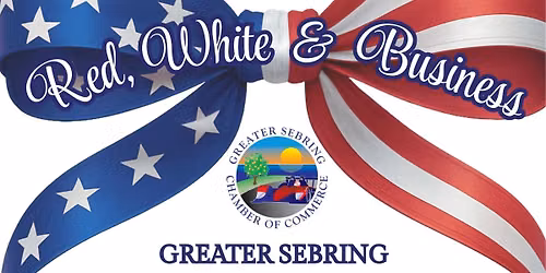 Red, White & Business - Greater Sebring Chamber of Commece Annual Banquet and Awards 