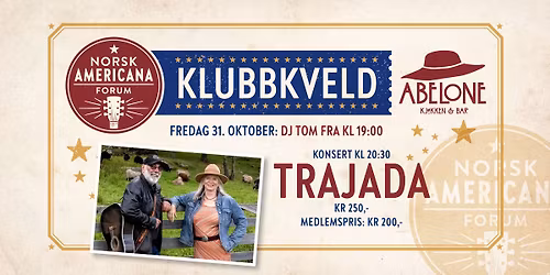 Klubbkveld og konsert med TRAJADA
