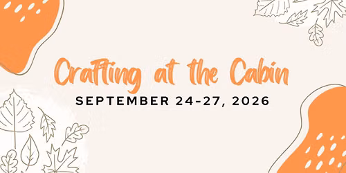 Crafting at the Cabin in September