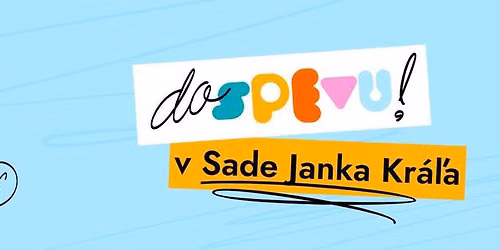 Do spevu! v Sade Janka Kr\u00e1\u013ea