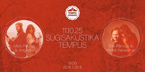 Sügisakustika: Erki Pärnoja & Anna Kaneelina / Mick Pedaja & Angeelia