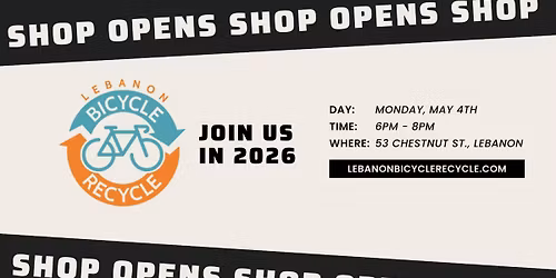 Lebanon Bicycle Recycle Opening Day 2026!