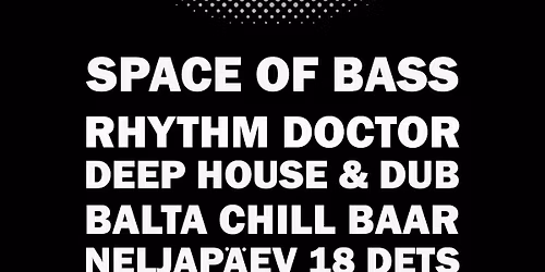 BaltaSpace of Bass w\/ Rhythm Doctor