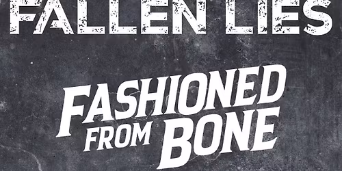 Alternative Attack with Fallen Lies, Fashioned from Bone & K*ll The Drama Queen