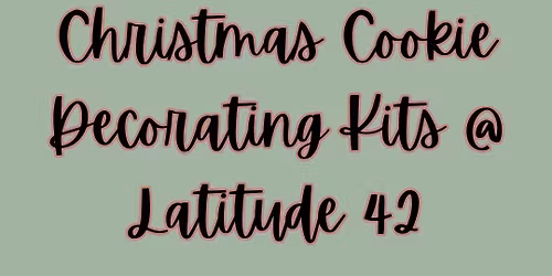 Cookie Decorating Kits @ Latitude 42