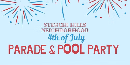 4th of July Parade & Pool Party!