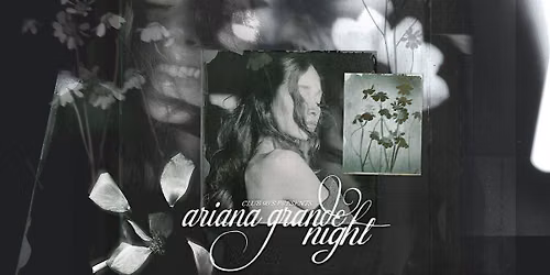 ARIANA GRANDE NIGHT at Ritz Theater