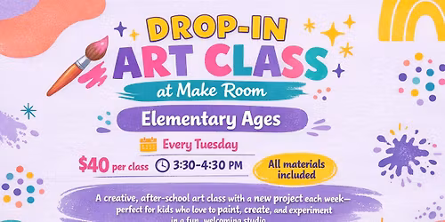 Drop-In Art Class- Elementary Ages