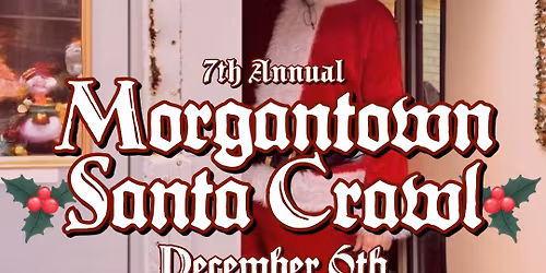 7th Annual Morgantown Santa Crawl