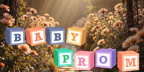 Baby Prom: Secret Garden