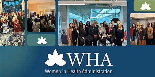 Women in Health Administration SoCal General Body Annual Meeting