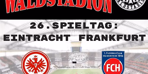 26. Spieltag: Eintracht Frankfurt - Heidenheim