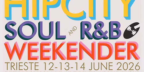 Hip City Soul and R&B Weekender