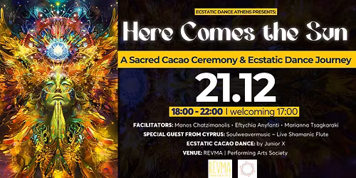 Here Comes the Sun \ud83c\udf1e Cacao Ceremony & Ecstatic Dance