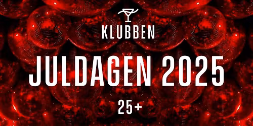 KLUBBEN: Juldagen 2025 \/ 25+