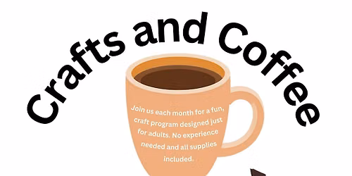 Crafts and Coffee at the East Falmouth Library