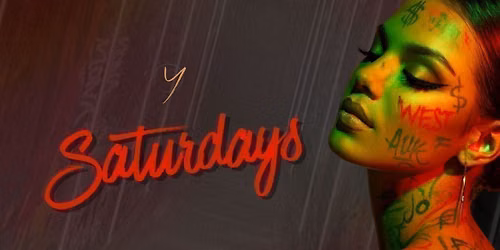 Saturday @ YOURS 25th July 2026