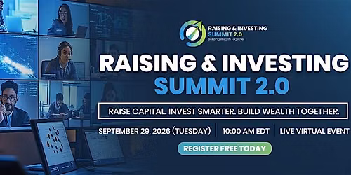 Raising & Investing Summit 2.0 - Virtual (Dallas)