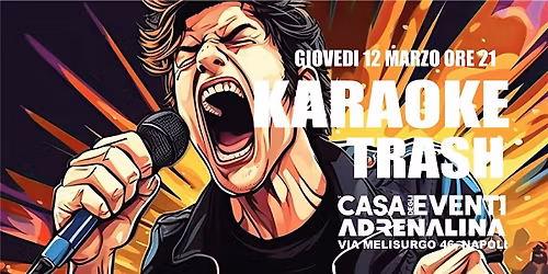 KARAOKE TRASH AT ADRENALINA