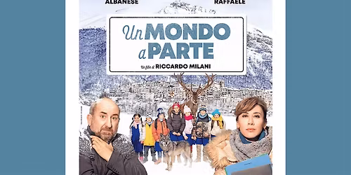 WINTER CINEMA CONTEMPORARY FILMS AT THE INSTITUTE 2 - "UN MONDO A PARTE"