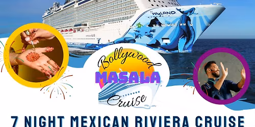 Bollywood Masala Cruise from Los Angeles