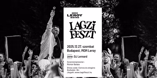 Lagzi Feszt | \u00c9VZ\u00c1R\u00d3 | Budapest, MOM Leroy (2025-12-27)